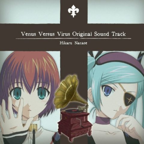 TVアニメ『ヴィーナス・ヴァーサス・ヴァイアラス』 オリジナルサウンドトラック / TV Animation “Venus Versus Virus” Original Sound Track