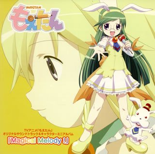 Magical Melody !  / TV Animation “MOETAN” Original Sound Track & Character MIni Album