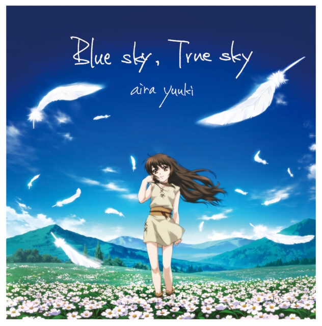 Blue sky,True sky / TV Animation “Tears to Tiara” Ending Theme