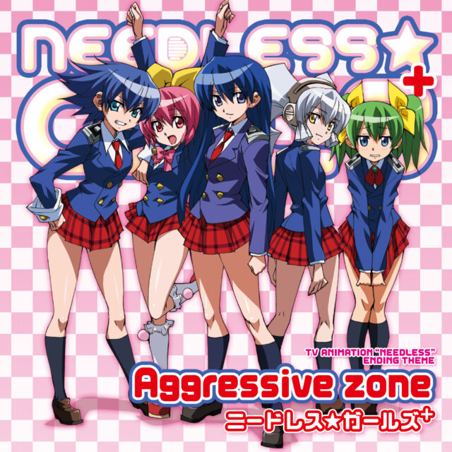 Aggressive zone / TV animation “NEEDLESS” Ending Theme