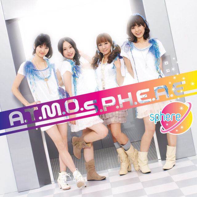 A.T.M.O.S.P.H.E.R.E / スフィア