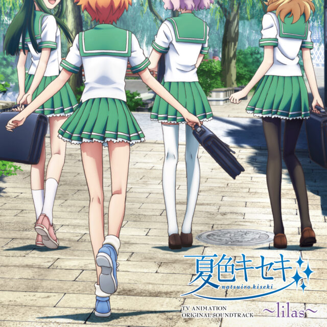 夏色キセキ オリジナルサウンドトラック~lilas~ / TV Animation “Natsuiro Kiseki” Original Soundtracks