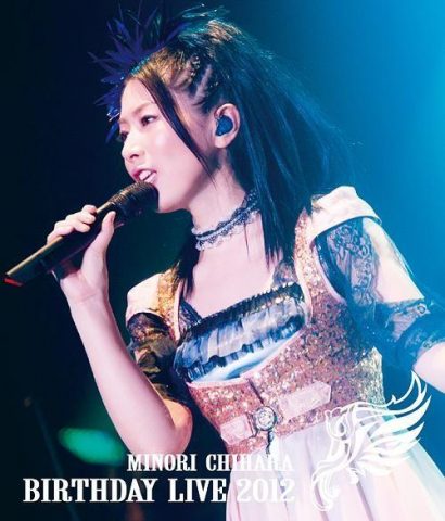 Minori Chihara Birthday Live 2012 / 茅原実里