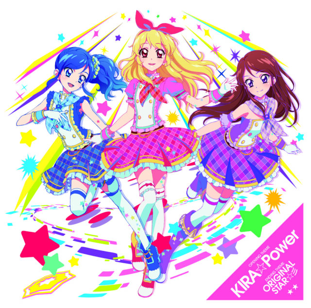 KIRA☆Power / TV Animation “AIKATSU!” Opening theme “KIRA☆Power” STAR☆ANIS