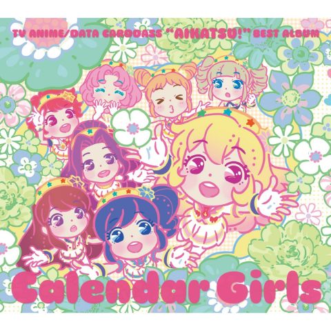 Calendar Girls / TV Animation “AIKATSU!” BEST ALBUM