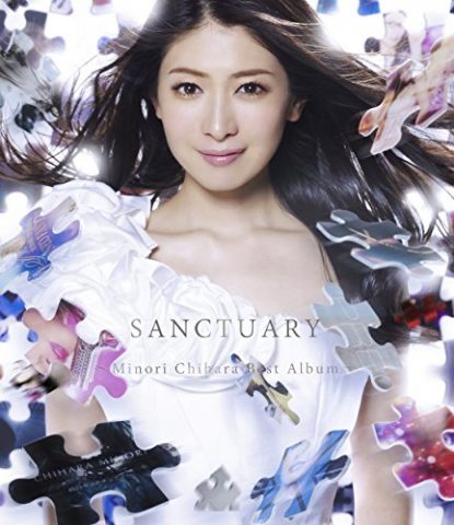 SANCTUARY～Minori Chihara Best Album～ / 茅原実里