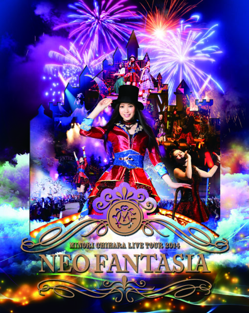 Minori Chihara Live Tour 2014 ~NEO FANTASIA~ / 茅原実里