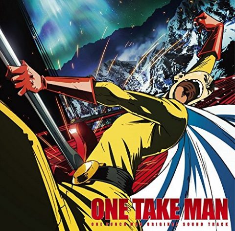 ONE TAKE MAN / TV Animation “One Punch Man” Original Soundtrack