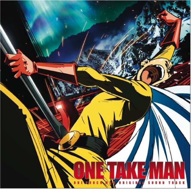 ONE TAKE MAN / TV Animation “One Punch Man” Original Soundtrack