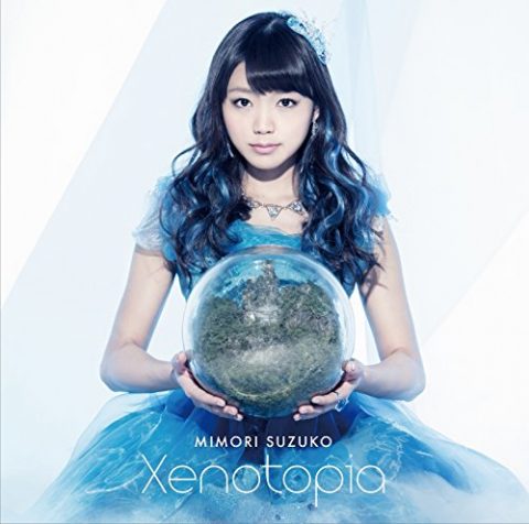 Xenotopia / 三森すずこ　“Xenotopia” Suzuko Mimori