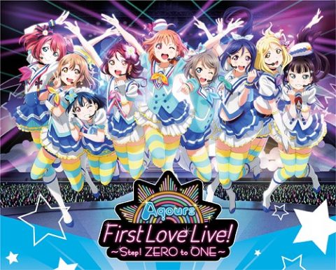 Aqours First LoveLive! ～Step! ZERO to ONE～ / TV Animation “Love Live! Sunshine!!”
