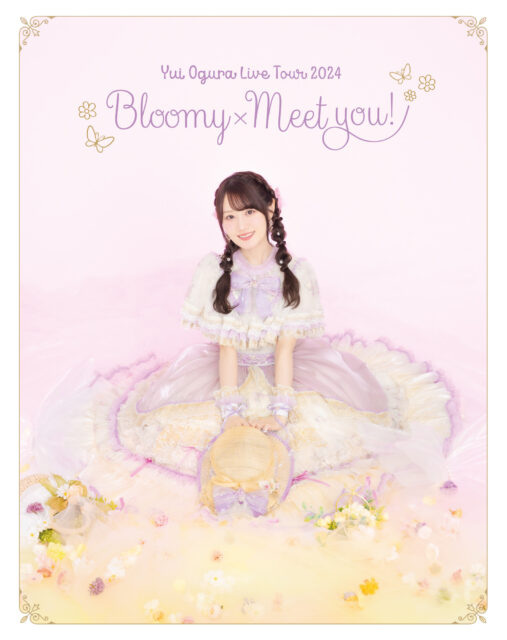 小倉 唯 LIVE TOUR 2024~Bloomy × Meet you!~ Blu-ray