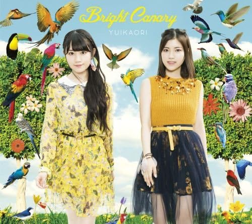 Bright Canary / ゆいかおり